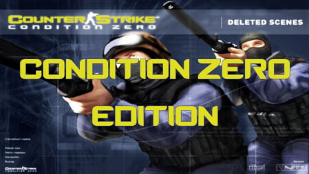 Condition Zero Edition